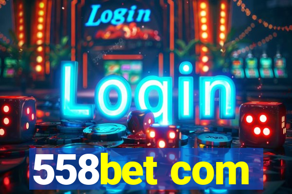 558bet com